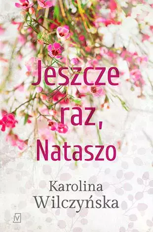 Jeszcze raz, Nataszo. Tom 1 - Książki