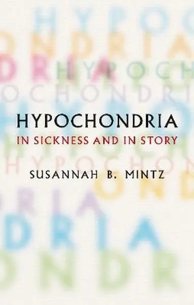 Hypochondria. In Sickness and in Story - Książki