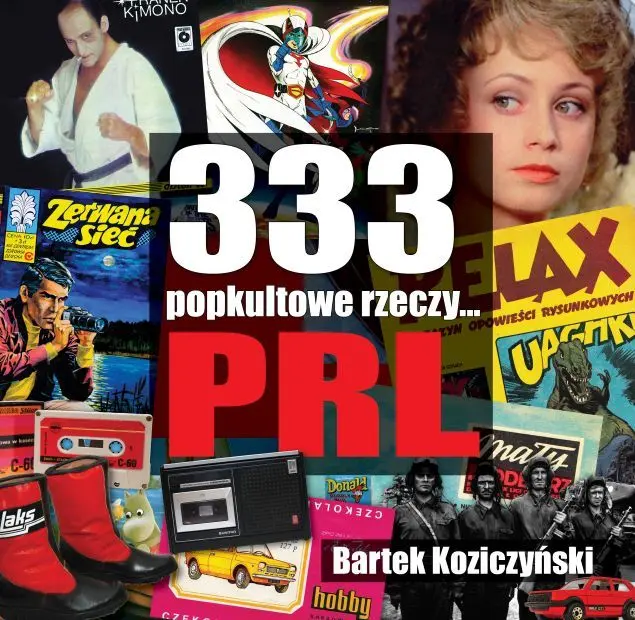 333 Popkultowe rzeczy... PRL - Książki