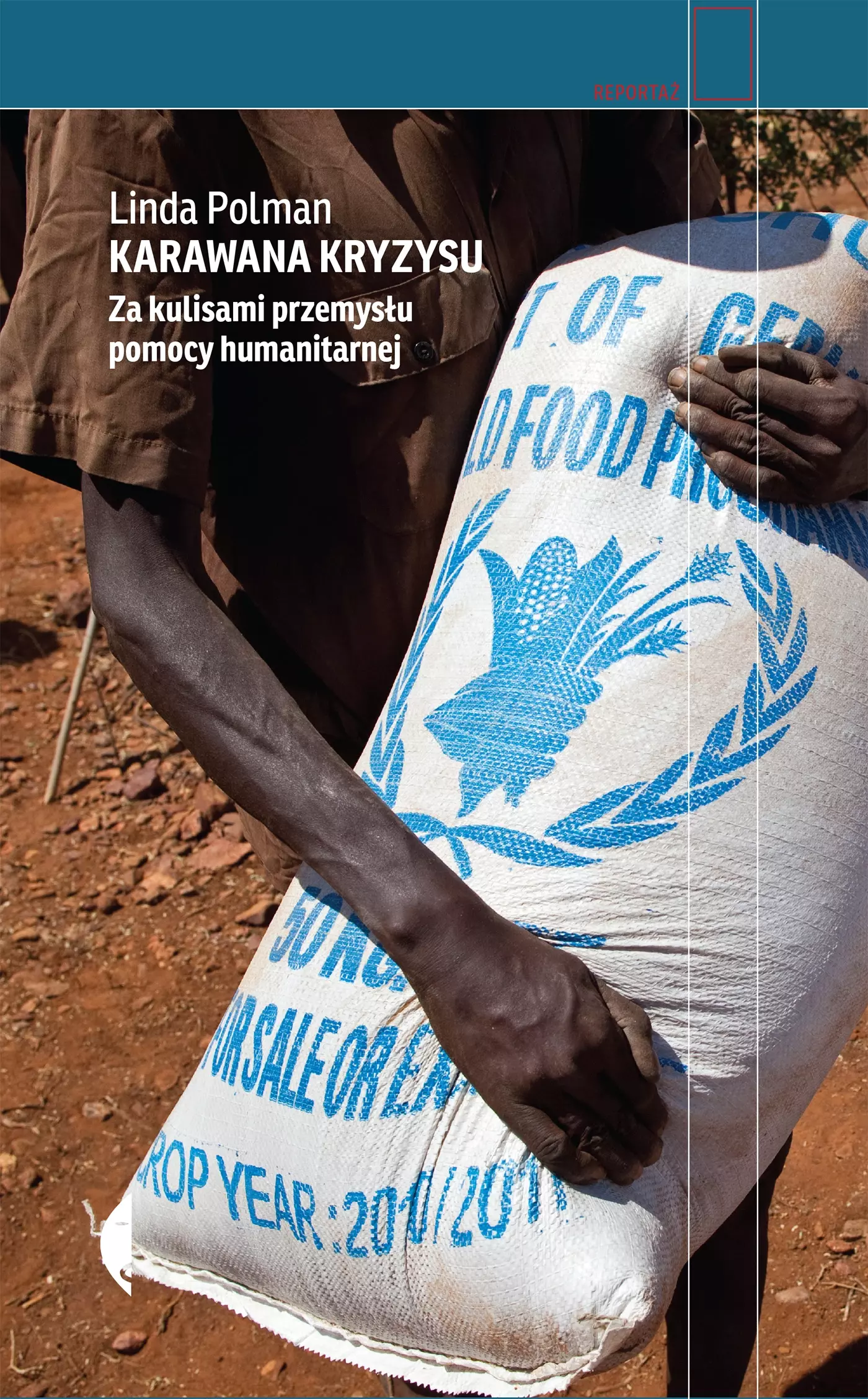 Karawana kryzysu. Za kulisami przemysłu pomocy humanitarnej, wydanie 3 - Książki