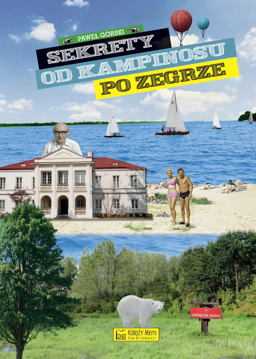 Sekrety od Kampinosu do Zegrze - Książki