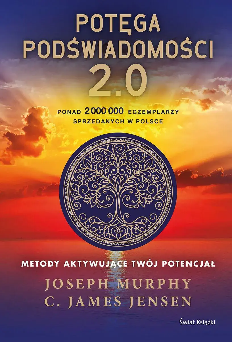 Potęga podświadomości. 2.0. Metody aktywujące twój potencjał - Książki