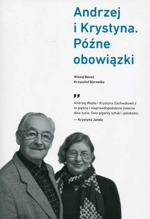 Andrzej i Krystyna. Późne obowiązki - Książki