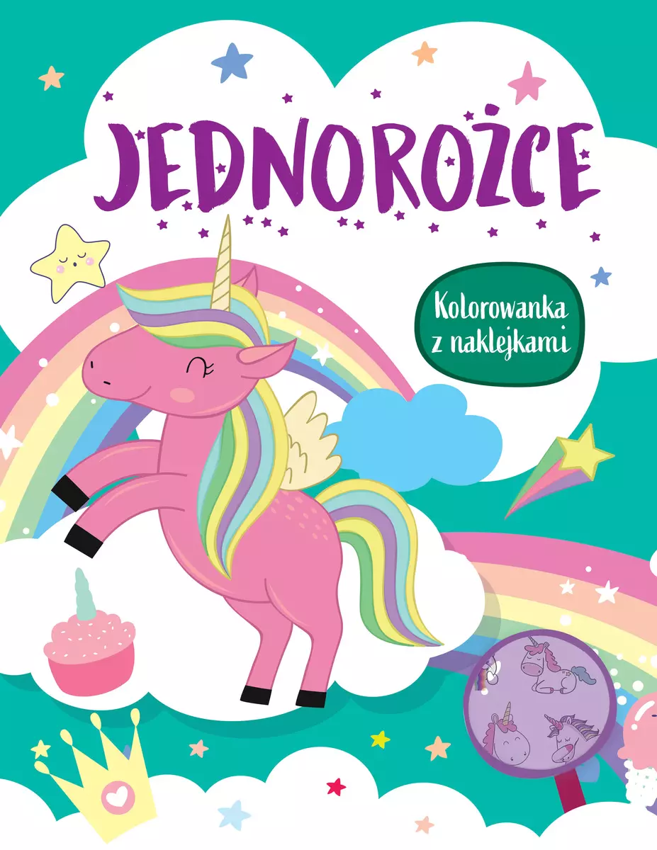 Jednorożce. Kolorowanka z naklejkami - Książki