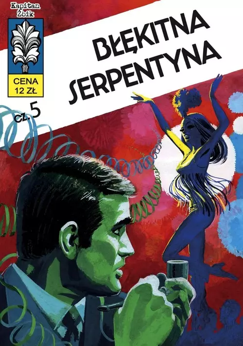 Kapitan Żbik. Część 5. Błękitna serpentyna - Książki