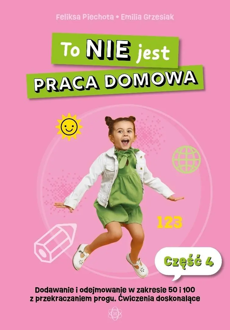 To NIE jest praca domowa cz.4 Dodawanie i... - Książki
