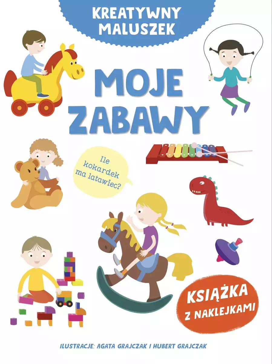 Kreatywny maluszek. Moje zabawy - Książki