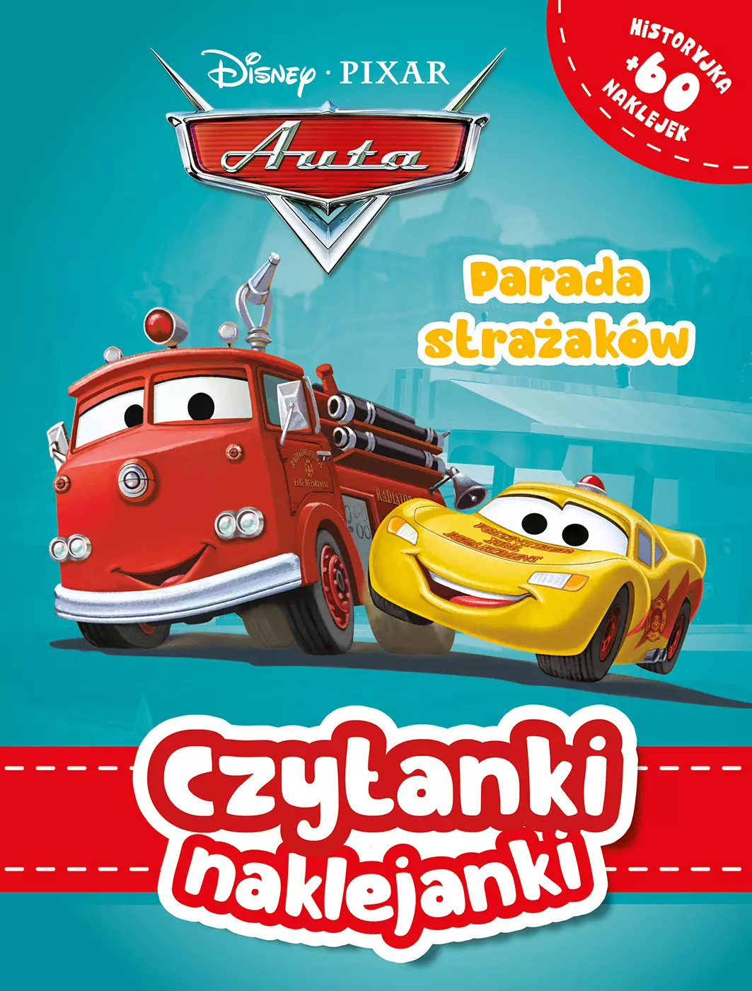 Czytanki naklejanki. Disney Pixar Auta. Parada strażaków - Książki