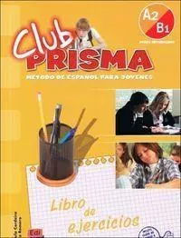 Club Prisma A2/B1 ćw. Libro del ejercicos - Książki