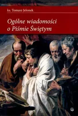 Ogólne wiadomości o Piśmie Świętym - Książki
