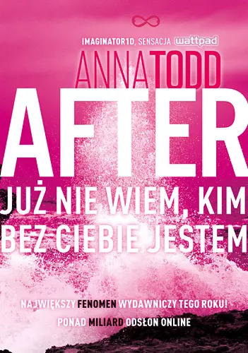 After. Tom 2. Już nie wiem, kim bez ciebie jestem - Książki