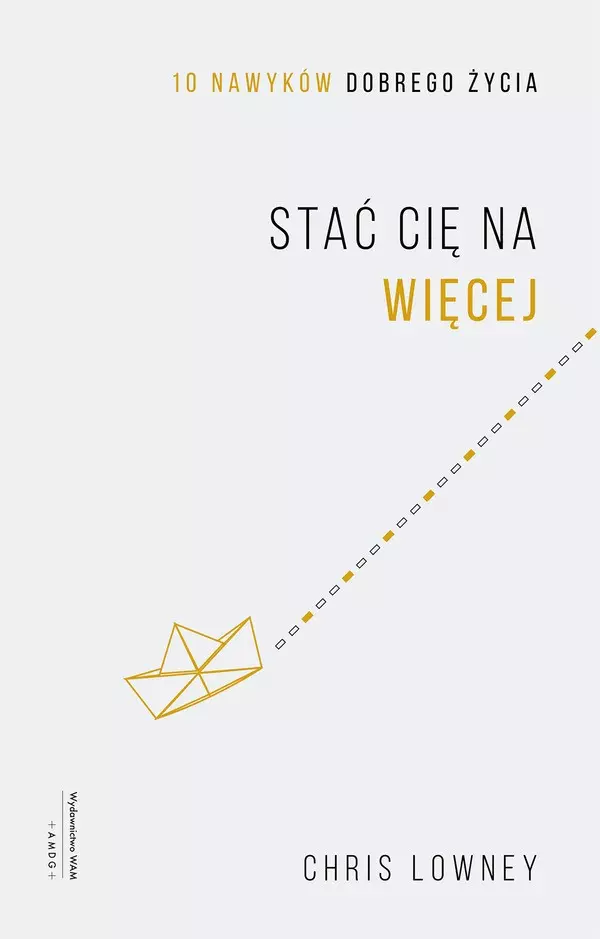 Stać cię na więcej. 10 nawyków dobrego życia - Książki