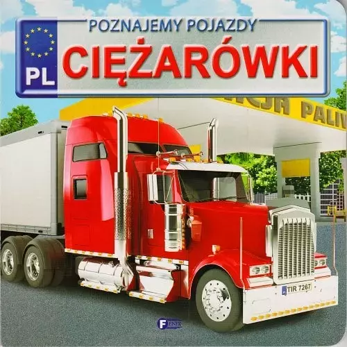 Poznajemy pojazdy. Ciężarówki - Książki