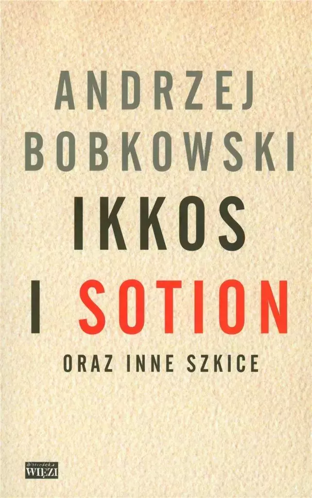 Ikkos i Sotion oraz inne szkice - Książki