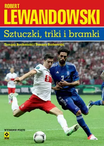 Robert Lewandowski Sztuczki, triki, bramki - Książki