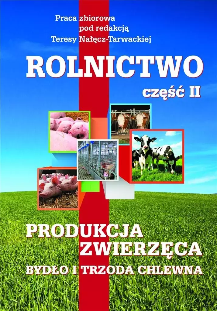 Rolnictwo. Część 2. Produkcja zwierzęca. Bydło i trzoda chlewna - Książki