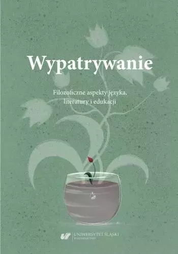 Wypatrywanie. Filozoficzne aspekty języka.. - Książki