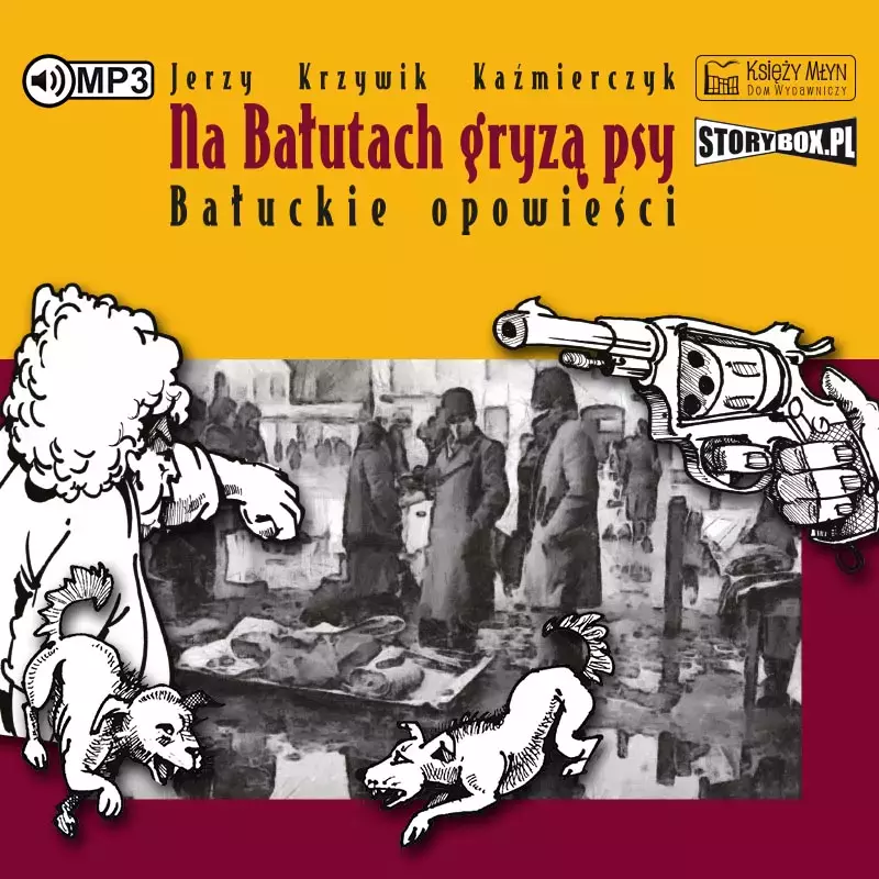 Na Bałutach gryzą psy. Bałuckie opowieści. Audiobook - Audiobooki