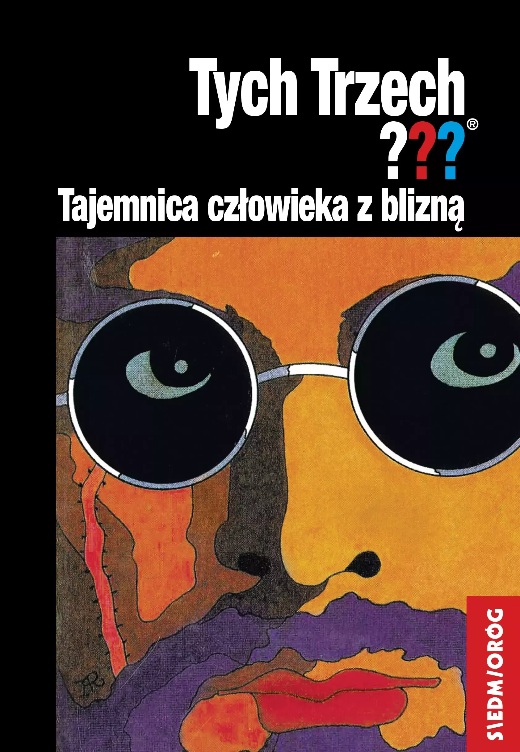 Tych Trzech. Tajemnica człowieka z blizną - Książki