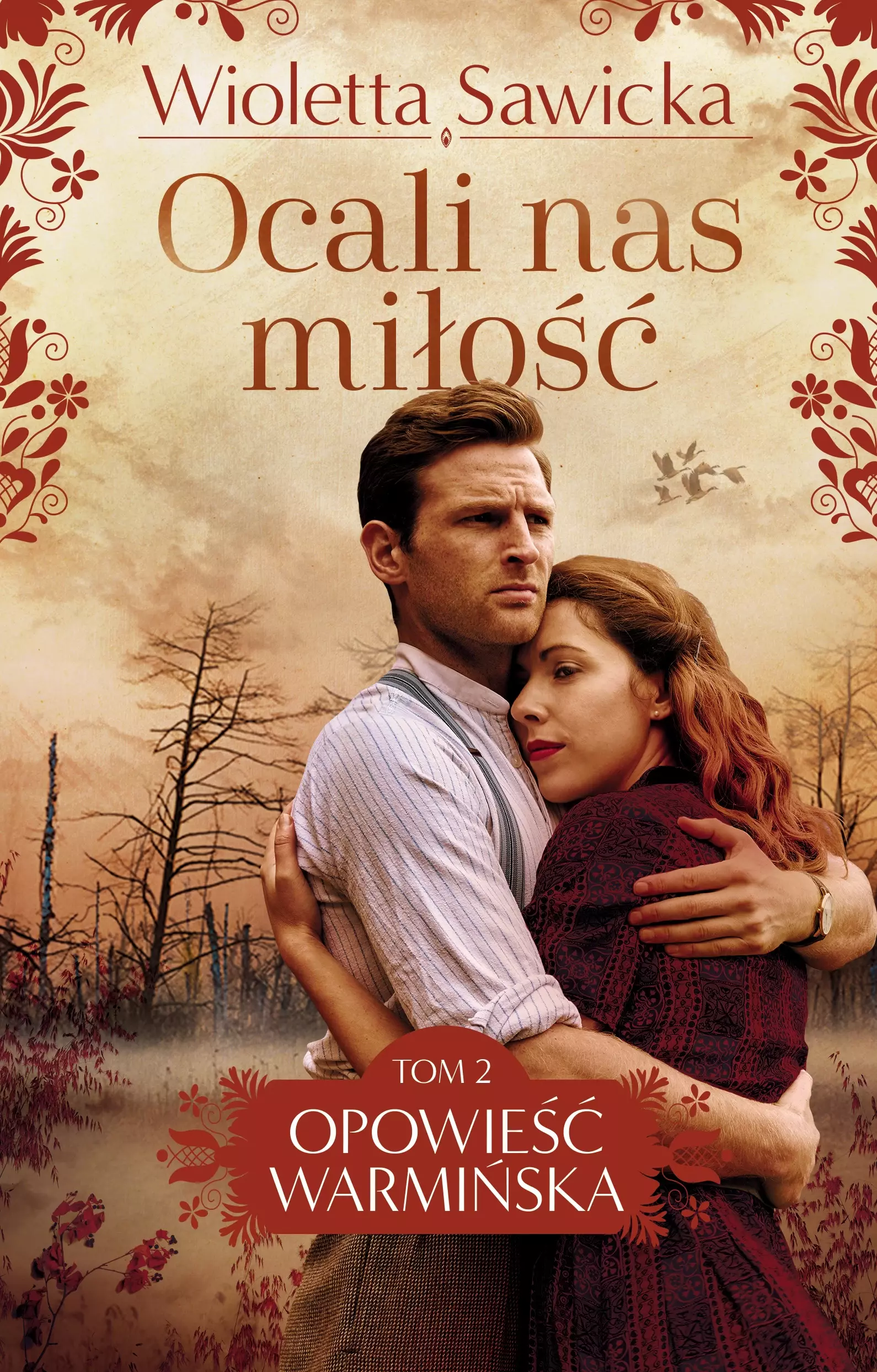 Opowieść Warmińska. Tom 2. Ocali nas miłość - Książki