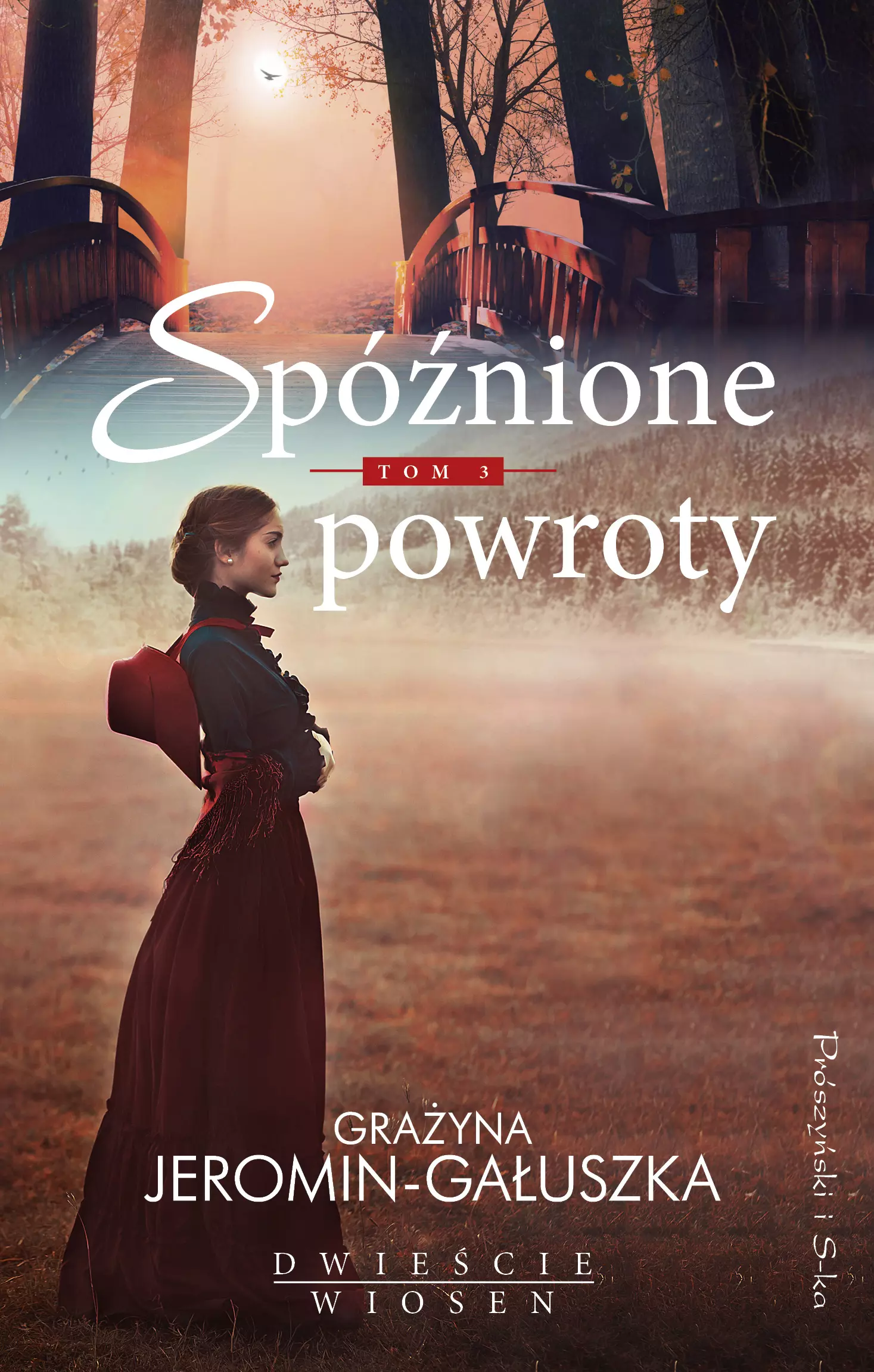Dwieście wiosen. Tom 3. Spóźnione powroty - Książki