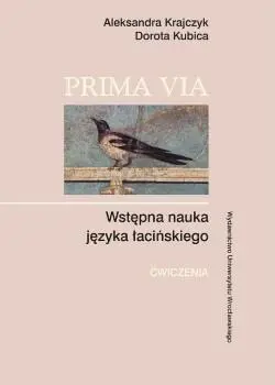 Prima Via. Wstępna nauka języka łacińskiego - Książki