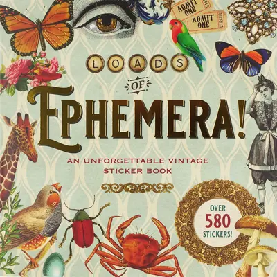 Loads of Ephemera Sticker Book - Książki