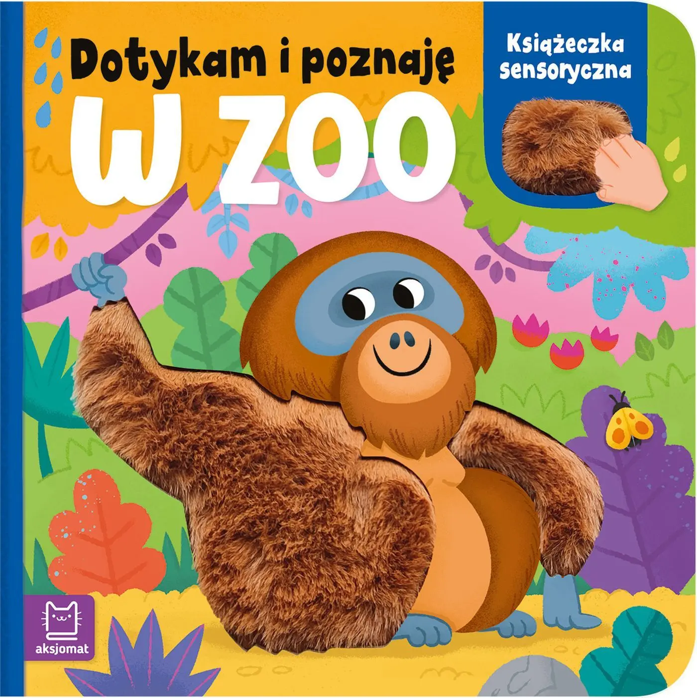 Dotykam i poznaję. W Zoo. Książeczka sensoryczna - Książki