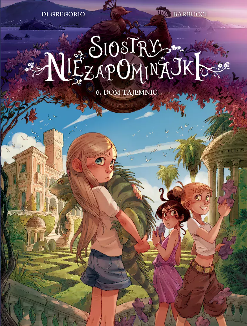 Siostry Niezapominajki. Tom 6. Dom tajemnic - Książki