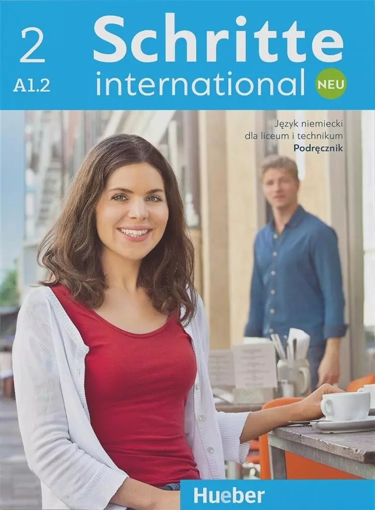 Schritte international Neu 2. Język niemiecki dla liceum i technikum. Podręcznik - Książki
