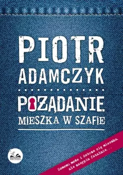 Pożądanie mieszka w szafie - Książki