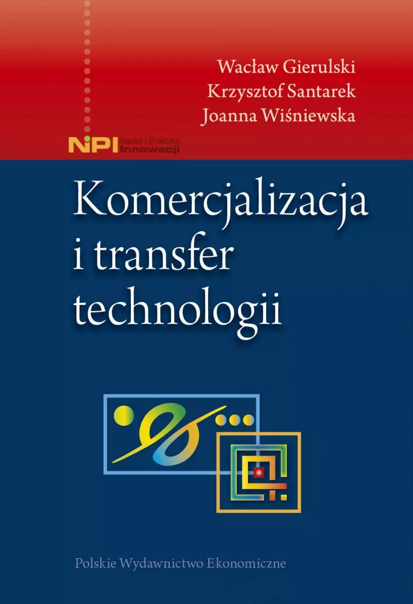 Komercjalizacja i transfer technologii - Książki