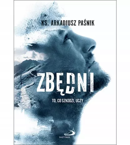 ZBĘDNI. To, co szkodzi, uczy - Książki