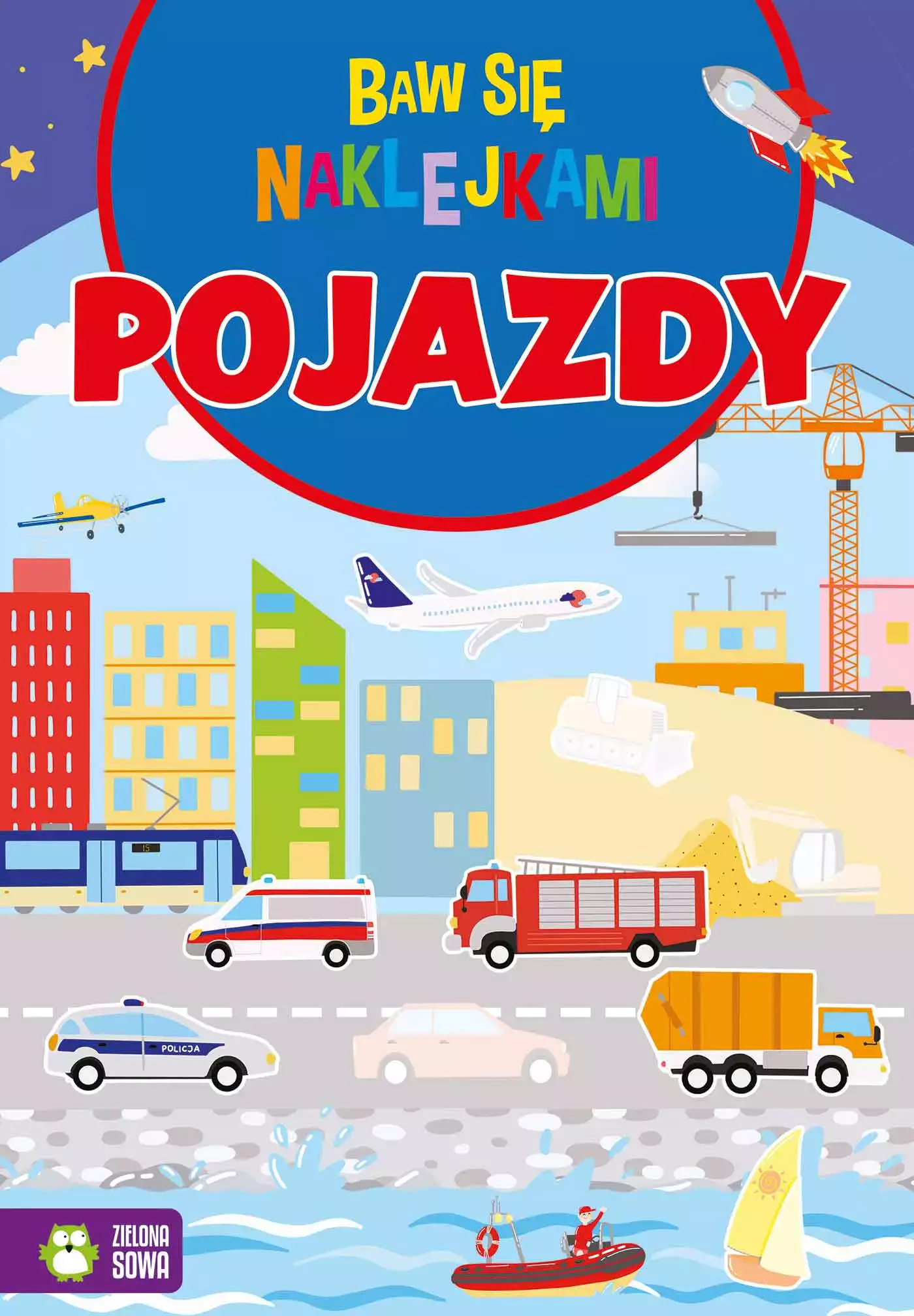 Baw się naklejkami. Pojazdy - Książki