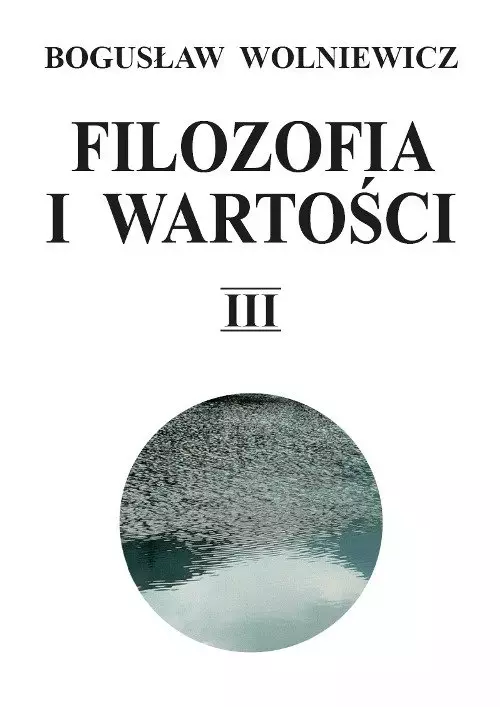 Filozofia i wartości. Tom 3 - Książki