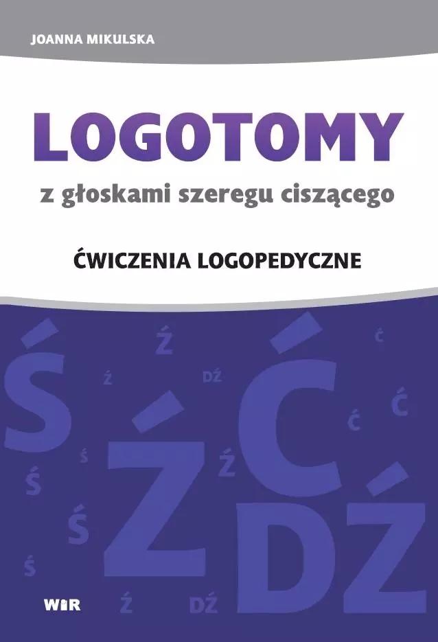 Logotomy z głoskami szeregu ciszącego ś, ź, ć, dź - Książki