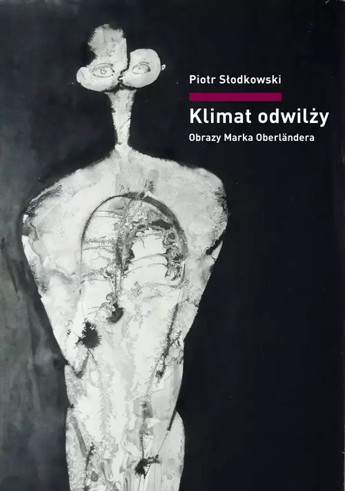 Klimat odwilży. Obrazy Marka Oberländera - Książki