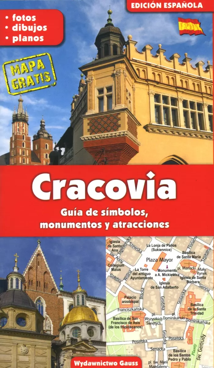 Cracovia / Kraków. Przewodnik po symbolach, zabytkach i atrakcjach (wydanie hiszpańskie) - Książki