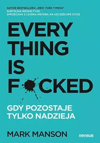 Everything is F*cked. Gdy pozostaje tylko nadzieja - Książki