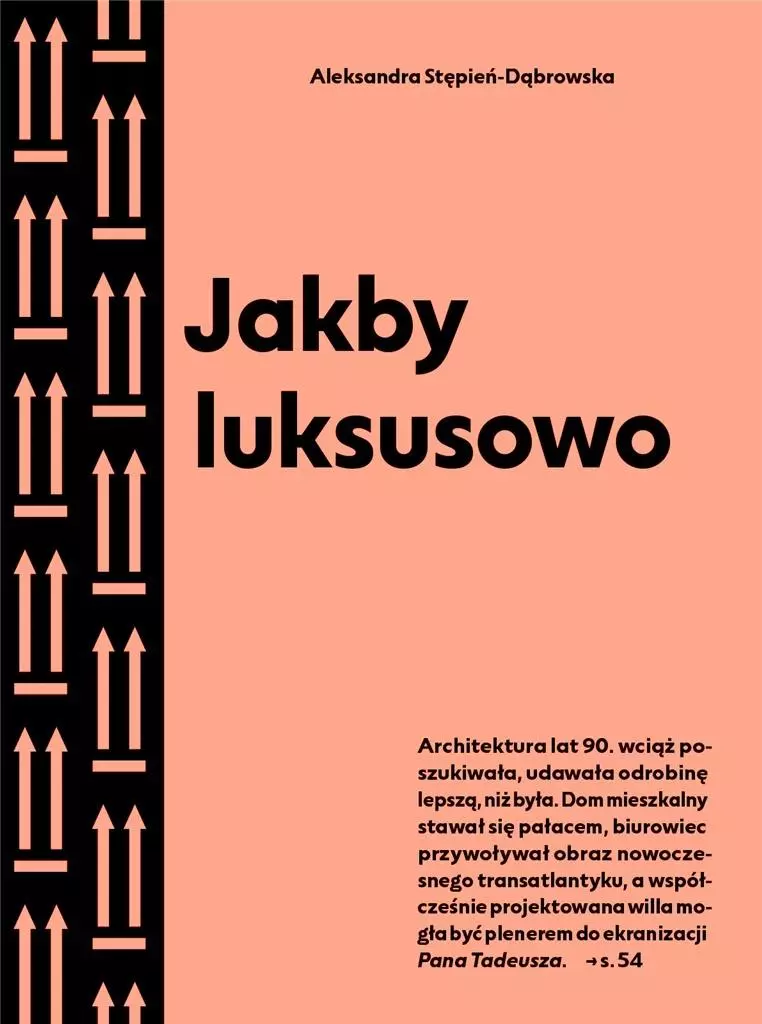 Jakby luksusowo. Przewodnik po architekturze Warszawy lat 90. - Książki