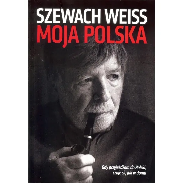 Moja Polska. Gdy przyjeżdżam do Polski, czuję się jak w domu. - Książki