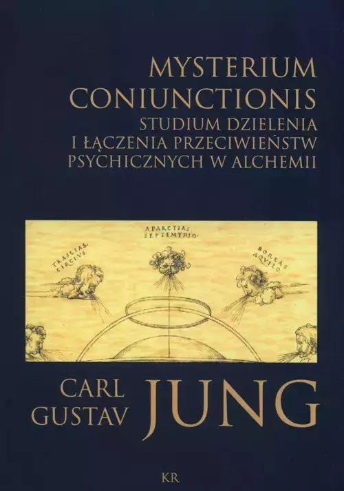 Mysterium coniunctionis. Studium dzielenia i łączenia przeciwieństw psychicznych w alchemii - Książki