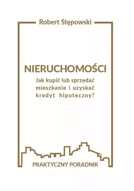 Nieruchomości. Jak kupić lub sprzedać mieszkanie.. - Książki