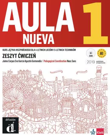 Aula Nueva 1. Kurs języka hiszpańskiego dla 4-letnich liceów i 5-letnich techników. Zeszyt ćwiczeń - Książki