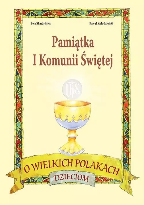 O wielkich Polakach dzieciom. Pamiątka I Komunii Świętej - Książki