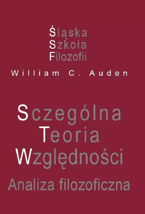 Szczególna Teoria Względności. Analiza filozoficzna - Książki