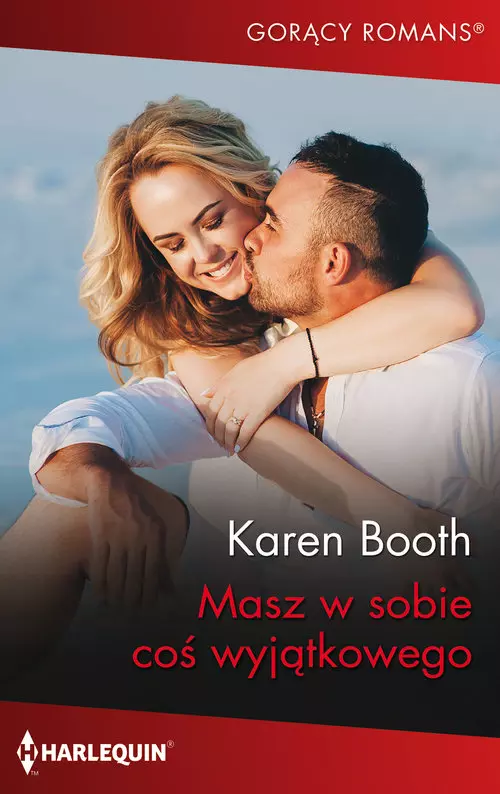 Gorący romans. Masz w sobie coś wyjątkowego - Książki