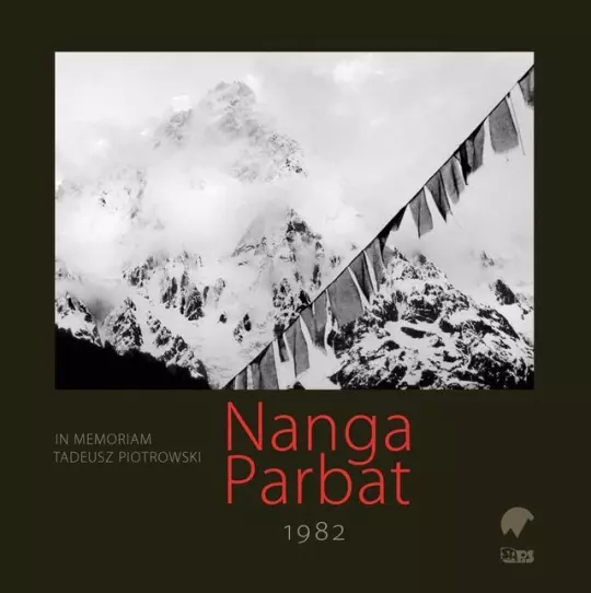 Nanga Parbat 1982.  In memoriam Tadeusz Piotrowski - Książki