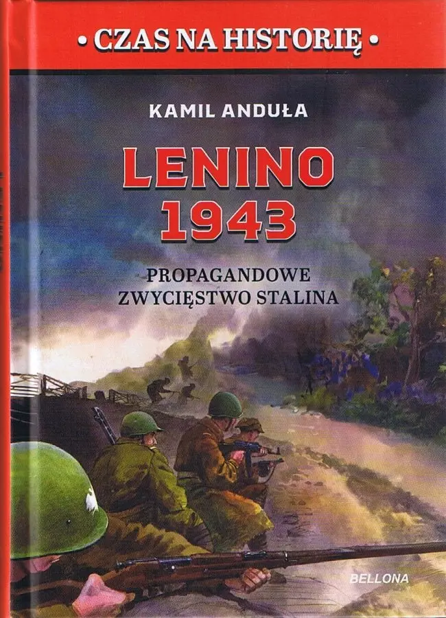 Lenino 1943. Propagandowe zwycięstwo Stalina - Książki