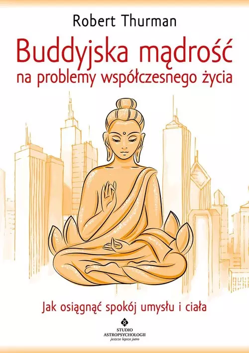 Buddyjska mądrość na problemy współczesnego życia - Książki
